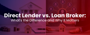 Visual guide explaining the differences between direct lenders and loan brokers focusing on their impact on loan acquisition
